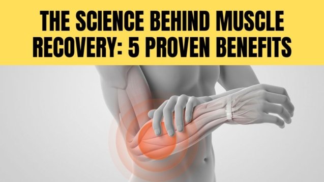 Science Behind Muscle Recovery